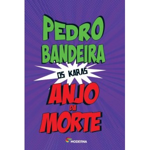 Livro Anjo da Morte - Pedro Bandeira Editora Moderna