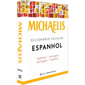 Dicionário Escolar Espanhol - Português Michaelis Melhoramentos